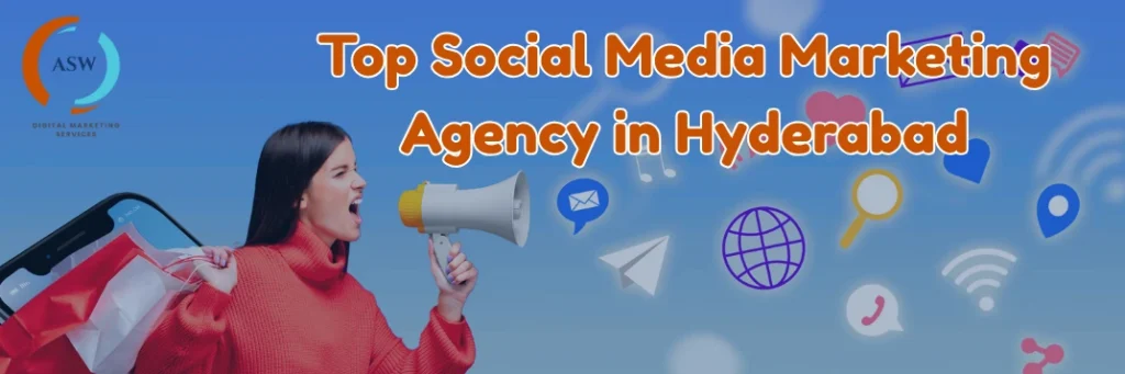 Social Media Marketing Agency in Hyderabad